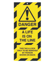 Tag 75X160mm Danger A life is on the line (10)